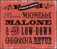 Michelle Malone and The Low-Down Georgia Revue Stompin' Ground Формат: Audio CD (Jewel Case) Дистрибьюторы: Daemon, SBS Лицензионные товары Характеристики аудионосителей 2003 г Альбом инфо 356w.