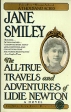 The all-true travels and adventures of Lidie Newton Букинистическое издание Издательство: Fawcett book, 1999 г Мягкая обложка, 452 стр ISBN 0-449-91083-0 инфо 5095x.
